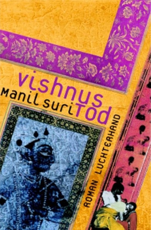 Manil Suri - Vishnus Tod