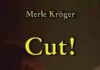 „Cut!“ von Merle Kröger